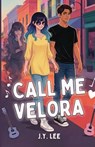 Call Me Velora - J. Y. Lee - 9781737998822