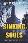 The Sinking of Souls: Book #2 Breakwater Mystery Series - Jean Paetkau - 9781738042234