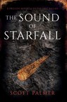 The Sound of Starfall - Scott Palmer - 9781738179367
