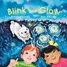 Blink and Glow - Raven Howell - 9781738219377