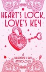 Heart's Lock, Love's Key - Rochelle Wolf ; Amelia S. Fletcher ; Maggie Francis ; Heather Grey ; Marron Kaye ; Madeline Nixon ; Laura Meredith ; Alyssa Milani ; Becky Tzag ; L.E. Wagensveld - 9781738339242