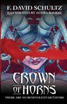 Crown of Horns - F. David Schultz - 9781738363407