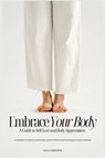 Embrace Your Body - Maya Emerson - 9781738381012