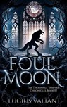Foul Moon - Lucius Valiant - 9781738402946