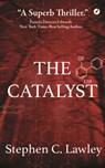 The Catalyst - Stephen C. Lawley - 9781738420032