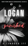 LOGAN Punished - Alexandra Iff - 9781738432813