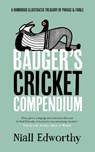 Badger's Cricket Compendium - Niall Edworthy - 9781738452217
