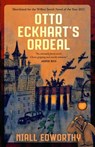 Otto Eckhart's Ordeal - Niall Edworthy - 9781738452293