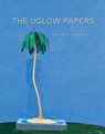 The Uglow Papers - Andrew Lambirth - 9781738487820