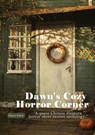 Dawn's Cozy Horror Corner - Dawn Chen - 9781738491704
