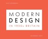 Modern Design in 1930s Britain - Ruth Artmonsky - 9781738501632