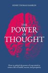 The Power of Thought - Henry Thomas Hamblin - 9781738572557