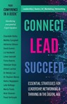 Connect Lead Succeed - Dixie Maria Carlton ; Antoni Lacinai ; David Gomez ; Melitta Campbell ; Marta Pardo ; Dr Wendy Lee ; Dr Stephen Morse ; et al - 9781738610235