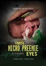 Those Micro Preemie Eyes - Maria Zak ; Sasha Zak - 9781738638369