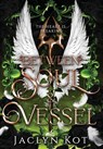Between Soul and Vessel - Jaclyn Kot - 9781738702282