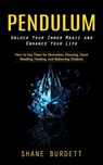Pendulum - Shane Burdett - 9781738858088