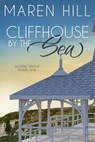 Cliffhouse by the Sea - Maren Hill - 9781738865833