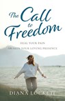 The Call to Freedom - Diana Lockett - 9781738907106