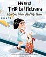 My First Trip to Vietnam - Yeonsil Yoo - 9781738912469