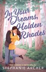 In Your Dreams, Holden Rhodes - Stephanie Archer - 9781739043155