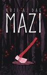 Mazi - Koji A. Dae - 9781739091804