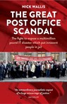 The Great Post Office Scandal - Nick Wallis - 9781739099206