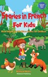 Stories in French for Kids - Christian Stahl - 9781739102791