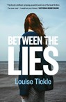 Between the Lies - Louise Tickle - 9781739134990