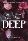 In Too Deep - Jade Church - 9781739145712