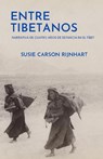 Entre tibetanos - Susie Carson Rijnhart - 9781739151225
