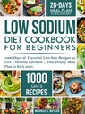 Low Sodium Diet Cookbook for Beginners - Michele D. Butler - 9781739180591