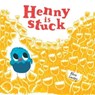 Henny is Stuck - Aileen Crossley - 9781739192907