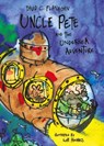 Uncle Pete and the Undersea Adventure - David C Flanagan - 9781739192969