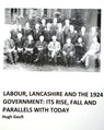 Labour, Lancashire and the 1924 Government - Hugh Gault - 9781739206789