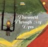 The World Through My Eyes - Aishwarya Gupta - 9781739221447