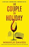 The Couple On Holiday - Mikayla Davids - 9781739227876