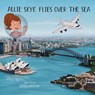 Allie Skye Flies Over the Sea - Donna Kay Davidson - 9781739238919