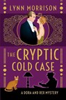 The Cryptic Cold Case - Lynn Morrison - 9781739263270