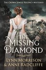 The Missing Diamond - Lynn Morrison ; Anne Radcliffe - 9781739263287