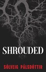 Shrouded - Solveig Palsdottir - 9781739298968