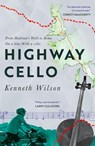 Highway Cello - Kenneth Wilson - 9781739318208