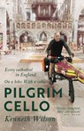 Pilgrim Cello - Kenneth Wilson - 9781739318246