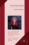 Crow Dark Dawn - David Greygoose - 9781739323929