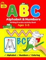 ABC Alphabet & Numbers Writing Practice Book - David Turner - 9781739341701