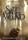 Salt in the Wound - Benjamin Aeveryn - 9781739368036