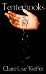 Tenterhooks - Claire-Lise Kieffer - 9781739397968