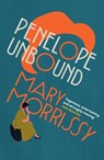 Penelope Unbound - Mary Morrissy - 9781739397999