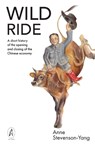 Wild Ride - Anne Stevenson-Yang - 9781739424312