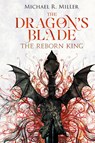 The Dragon's Blade - Michael R Miller - 9781739429003