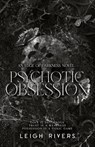Psychotic Obsession - Leigh Rivers - 9781739433079